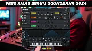 FREE Serum Xmas Preset Bundle 2024 by Sound Factory - (Direct Download in Discription)