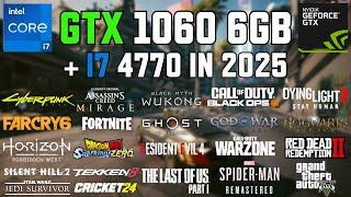 GTX 1060 6GB + i7 4770 - Test in 50 Games in 2025