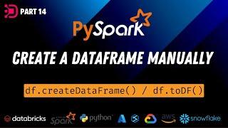 14. Create A Dataframe Manually Using PySpark