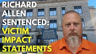 RICHARD ALLEN SENTENCING | READING VICTIM IMPACT STATEMENTS VERBATIM