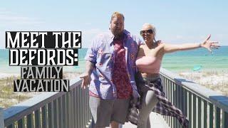 Meet the DeFords: Family Vacation