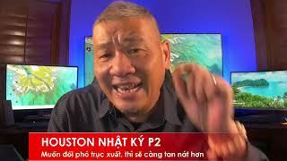 HOUSTON NHẬT KÝ P2 20/11/2024