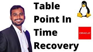 What is Table Point In Time Recovery (PITR) in Oracle