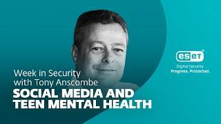 Social media and teen mental health – Week in security with Tony Anscombe