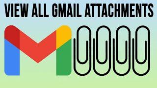 How to Display All the Attachments in a Particular Gmail Email Thread