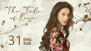 ENG SUB【The Tale of Rose 玫瑰的故事】EP31 | Fu has serious heart disease! How will their relationship go?