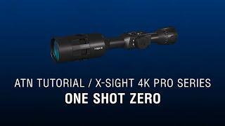 One Shot Zero - ATN X-Sight 4K Manual - How To Guide