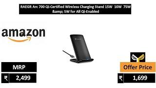 RAEGR Arc 700 Qi Certified Wireless Charging Stand 15W  10W  75W & 5W for All Qi Enabled