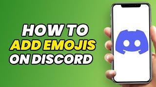 How To Add Emojis on Discord Mobile in 2023 (Simple)