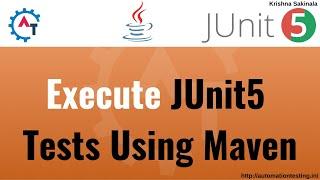 16. JUnit5 Basics - Execute JUnit5  Tests Using Maven | How to run JUnit5 Tests |Running JUnit5 Test