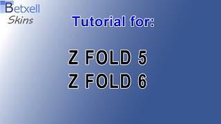 Tutorial for Z Fold 5 & Z Fold 6