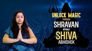 Shravan Rituals |Shiva Abhishek Procedure |Remove Obstacles |Get rid of enemies |Attract Abundance