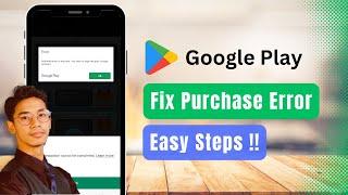 How to Fix Google Play Purchase Error !