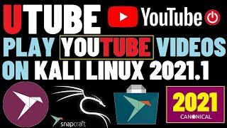 How to install YouTube App for Linux 2021 | Utube Kali Linux | Utube Snap Kali |