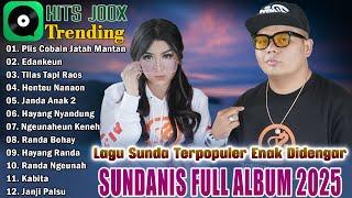 Jatah Mantan - Sundanis Full Album Paling 2025 - Lagu Sunda Paling Enak Didengar Sampai Merinding