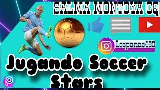 Jugando Soccer Stars // Salma Montoya CQ