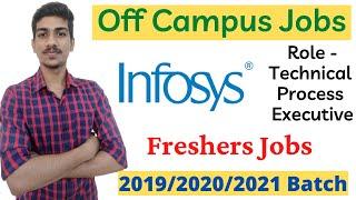 Infosys Recruitment 2021| Freshers Jobs| Technical Process Executive | Infosys Off Campus Drive 2021