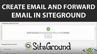 How to create Email and Forward Email in Site Tools in Siteground Hosting