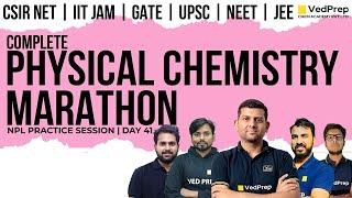 Complete Physical Chemistry Marathon | CSIR NET Chemistry | IIT JAM | GATE | VedPrep Chem Academy