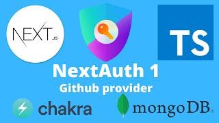 NextAuth w/ Credentials 1 - Start with Github provider | Typescript, MongoDB, ChakraUI