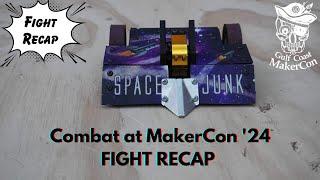 Combat at MakerCon ’24 - Space Junk fight recap