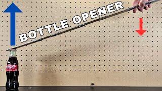 World's Longest Bottle Opener (Theory vs. Reality)