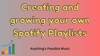 #30 - Creating and growing your own Spotify Playlists