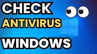 How To Check Antivirus On Windows 10 (Full Guide)