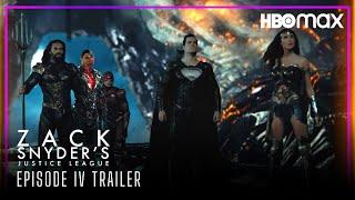 Justice League Snyder Cut (2021) EPISODE IV TRAILER | HBO Max