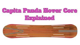 The Capita Snowboards Panda Hover Core: Explained