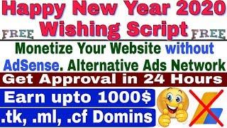 New Year 2020 Wishing script. Monetization without Adsense. New Ads Network site.