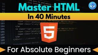 HTML Crash Course | For Beginners | In 40 minutes