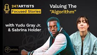 247Artists Focused Stories | Valuing The "Algorithm"