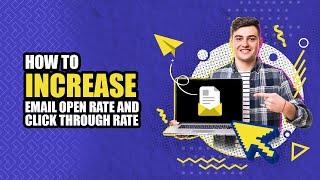 How to increase email open rate and click through rate?