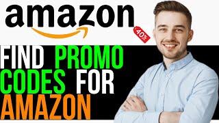 How to Find Amazon Discount Codes | Get Amazon Promo Codes (STILL WORKING!)