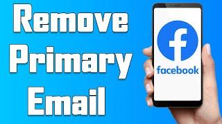 How To Remove Email Address From Facebook Account 2021 | Remove Primary Email Address On FB