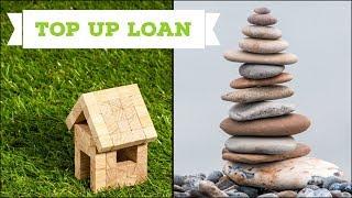 Benefits of Top up Loan - Subodh gupta