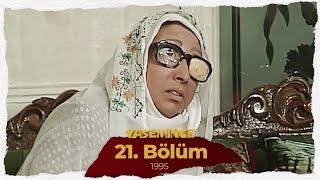 İnce İnce Yasemince 1995 21. Bölüm