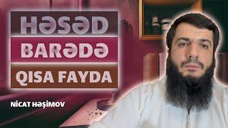 Həsəd barədə qısa fayda  \ Nicat Həşimov