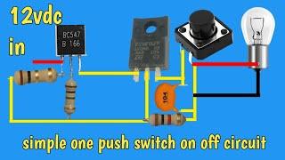 Single Push ON/OFF Circuit | IRZ44N Circuit Project | Single Push Latching Circuit