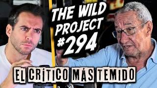 The Wild Project #294 - Carlos Boyero | Su ataque al Rubius, El crítico más temido de España