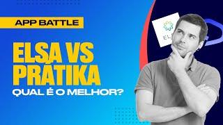 ELSA VS PRATIKA: Qual é melhor? Dá para usar os dois?