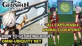 Genshin Impact - Omni - Ubiquity Net Quest + All Capturable Animals Locations Full Guide