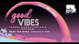 Good Vibes - 2023 Annual Gala at Arts Garage