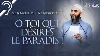 (Sous-titres) Ô TOI QUI DÉSIRES LE PARADIS !   NADER ABOU ANAS