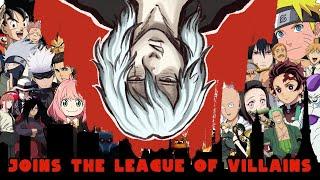 Shigaraki: Across the Animeverse (Anime Joins the League of Villains)
