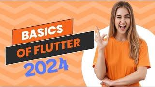 Basics of Flutter 2024