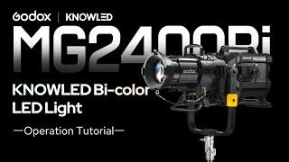 Knowled MG2400Bi - Operation Tutorial