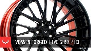 Vossen Forged: EVO-6TR (3-Piece) Wheel