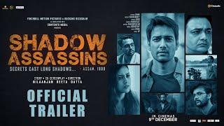 Shadow Assassins - Official Trailer | Anurag Sinha | Mishti Chakravarty | In Cinemas 9th Dec 2022